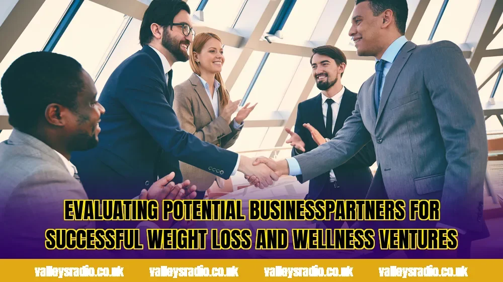 Evaluating potential businesspartners for successful weight loss and wellness ventures