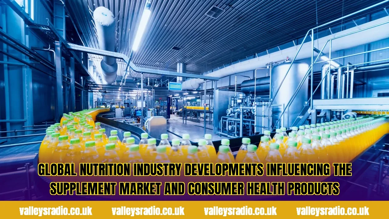 Global nutrition industry developments influencing the supplement market and consumer health products